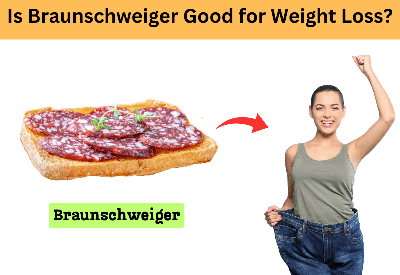 Is Braunschweiger Good for Weight Loss? Expose the Truth!