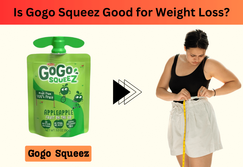 Is Gogo Squeez Good for Weight Loss? Nutritious Insights