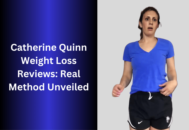 Catherine Quinn Weight Loss Reviews: Real Stories Unveiled